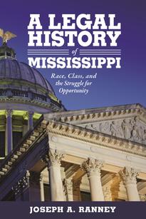 A Legal History of Mississippi