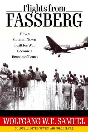 Flights from Fassberg - How a German Town Built for War Became a Beacon of Peace