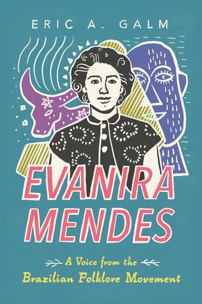 Evanira Mendes - A Voice from the Brazilian Folklore Movement