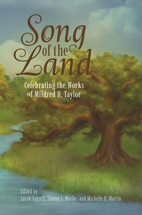 Song of the Land - Celebrating the Works of Mildred D. Taylor