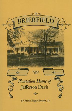 Brierfield - Plantation Home of Jefferson Davis