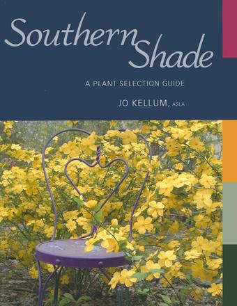 Southern Shade - A Plant Selection Guide